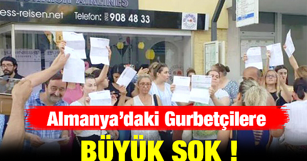 Almanya'daki gurbetçilere büyük şok! Paraları alıp kaçtı