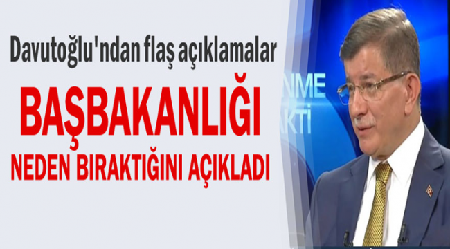 Ahmet Davutoğlu'ndan açıklamalar