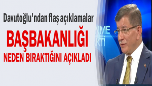 Ahmet Davutoğlu'ndan açıklamalar