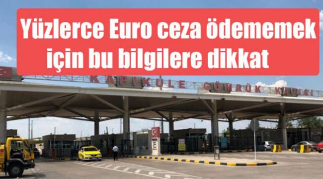 Gurbetçiler gereksiz yere yüzlerce Euro ceza ödüyor