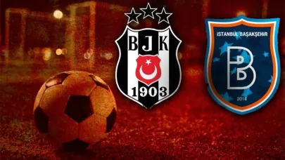 Beşiktaş Başakşehir maçı ne zaman, saat kaçta ve hangi kanalda? İşte muhtemel 11’ler
