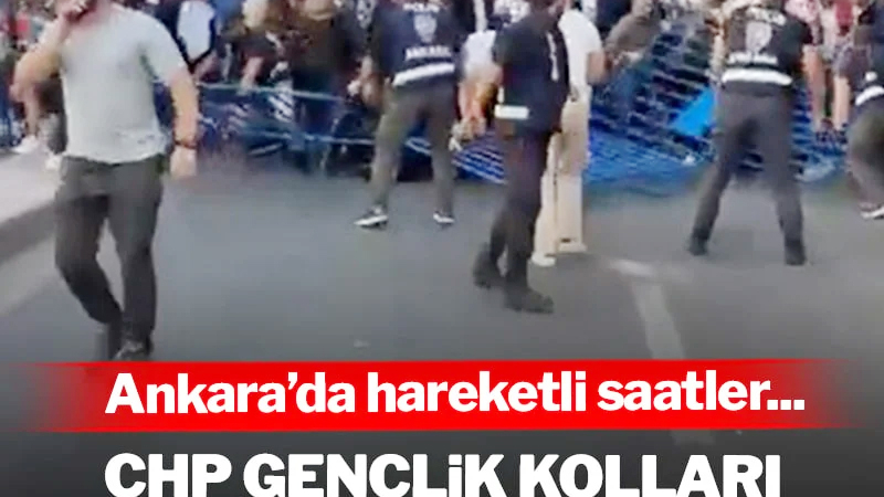SON DAKİKA ! CHP’liler barikatları aştı, Tandoğan’a yürüdü