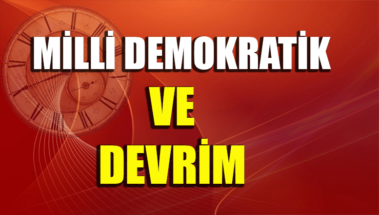 Millî Demokratik Devrim Üzerine