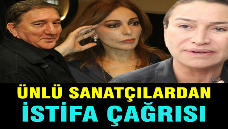 Birlik olan Sanatçılar İstifa Çağrısında Bulundular