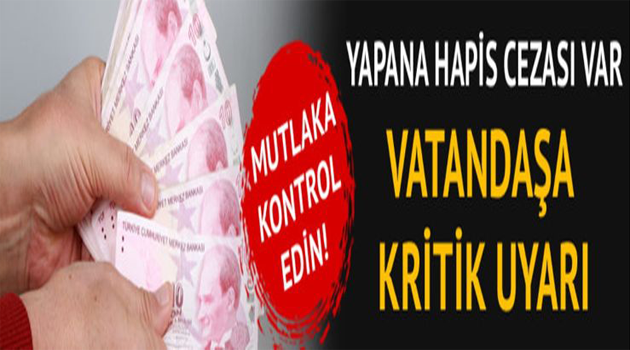 Vatandaşa Uyarı ! Bunu Yapana Hapis Cezası Var