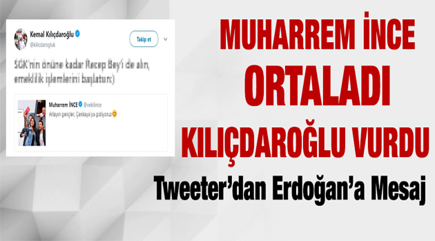 İNCE ORTALADI KILIÇDAROĞLU VURDU !