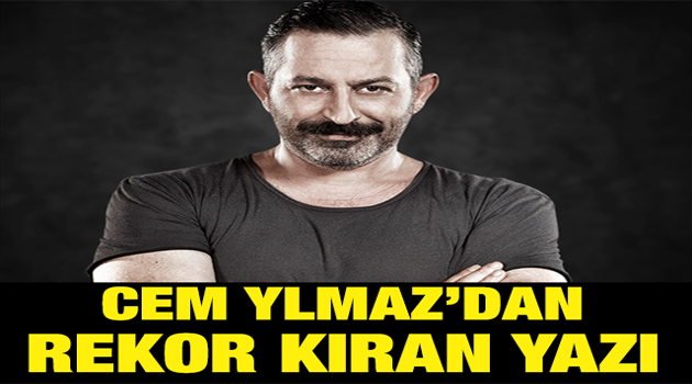 Cem Yılmaz'ın Paylaşım Rekorları Kıran Yazı