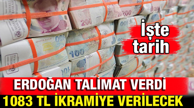 Erdoğan talimatı verdi! 1083 TL ikramiye verilecek