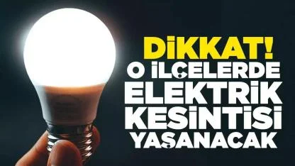 İstanbul karanlığa gömülecek  İşte kesintinin olacağı yerler